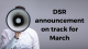 Placeholder image for DSR announcement on track for March